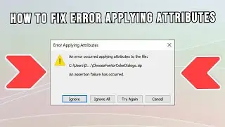 How to Fix Error Occurred Applying Attributes To The File | Access Is Denied - Windows 10/11