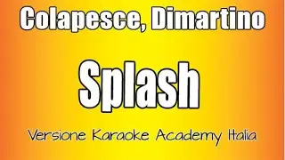 Colapesce, Dimartino - Splash (Versione Karaoke Academy Italia)