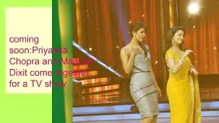 Priyanka Chopra and Madhuri Dixit is coming soon together to an American TV show