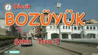 BOZÜYÜK / BİLECİK ŞEHİR TURU-2