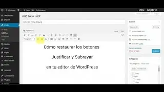 Recuperar botones de subrayar y justificar en WordPress 4.7
