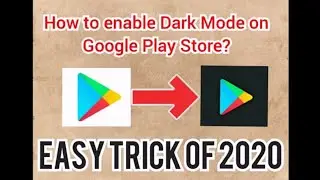 How to enable Dark Mode on Google Play Store??? Easy Trick of 2020!!!
