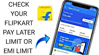 Flipkart Pay Later Or Flipkart Pay Later Emi Limit Check Kaise Kare | Flipkart Pay Later Emi Option