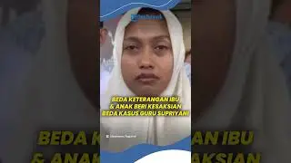Beda Keterangan! Ibu dan Anak Beri Kesaksian Berbeda Soal Kasus Guru Supriyani