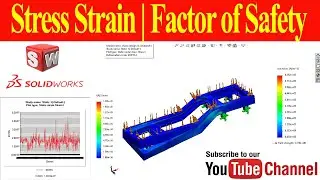 Stress Strain Displacement and FOS Analysis of Chaisis in Solidworks| Solidwork Simulation Tutorials