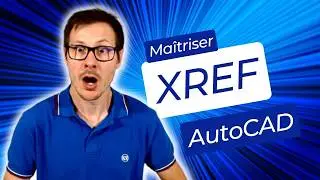Comment utiliser les XREF / Références externes sur Autocad