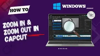 How to Zoom In & Zoom Out Videos in CapCut (Using Keyframes)