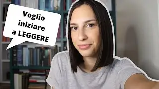 15 CONSIGLI PER ASPIRANTI LETTORI | Come far diventare la lettura un'abitudine