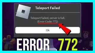 How to FIX Error Code 772 Roblox (2025)