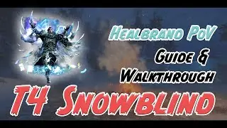 GW2 - T4 Snowblind Guide & Walkthrough - Healbrand PoV w/ Live Commentary