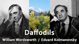 I Wandered Lonely as a Cloud — William Wordsworth  /  Eduard Kolmanovsky