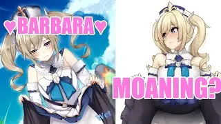 1 Hour of Barbara Moaning  Genshin Impact