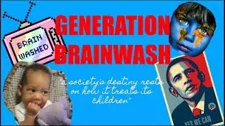 Generation Brainwash