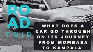 AN EPIC ROADTRIP FROM MOMBASA TO KAMPALA: 2017 MITSUBISHI PAJERO DIESEL; AFRICARS UG