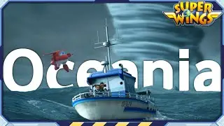 [SUPERWINGS S1] Oceania | Superwings | Super Wings | S1 Compilation