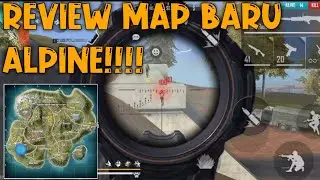 SOLO VS DUO REVIEW MAP TERBARU! ALPINE - GARENA FREE FIRE