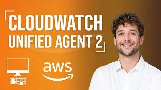 Unified CloudWatch Agent Tutorial - 2/2