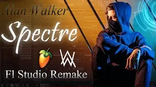 Alan Walker - SPECTRE - Fl Studio Remake +FLP