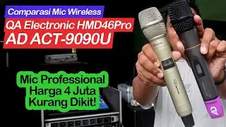 QA HMD46 Pro dan AD Act 9090U: Perbandingan Mic Wireless di Harga 4 Juta Kurang Dikit