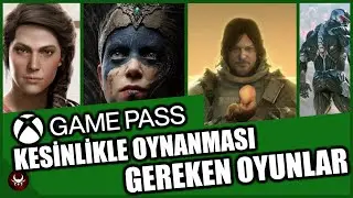 GAME PASS'te KAÇIRMAMANIZ GEREKEN 10 OYUN! #PCGamePass
