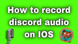 How to record discord audio on IOS (without Craig bot)