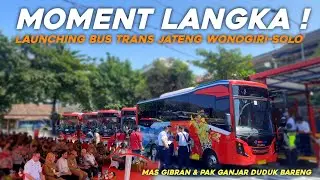 RESMI DIBUKA‼️BUS TRANS JATENG WONOGIRI-SOLO | PAK GANJAR PRANOWO & MAS GIBRAN HADIR DISINI