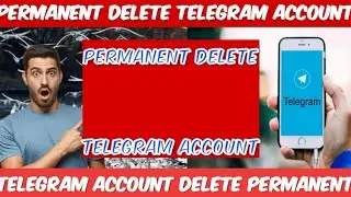 🔥How to Delete Telegram Account Permanently (2023 Update )