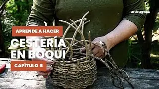 Curso Gratis de Cestería en Boqui con Teresa Vargas. Cap. 5