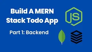 MERN Stack 101: Building The Backend For A Todo App