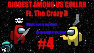 BIGGEST AMONG US COLLAB | GOD PLAYS AND FAILS | Ft. The Crazy 8