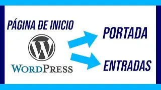 ✅ Cómo configurar Página de INICIO en WORDPRESS 2024 👊