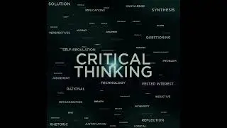 Critical Thinking in the workplace | The Thinking Series by EdAcumen
