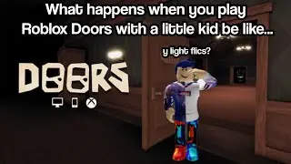 What happens when you play Roblox Doors with a little kid be like | (Roblox Doors Skit) w/ VeloxityR