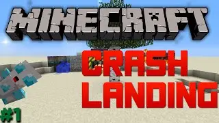 Lucky Start :D - Episode 1 - Minecraft - Let's Play Minecraft 1.6.4 Crash Landing