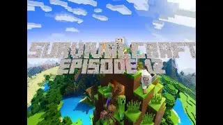 Survival Craft: Episode 12: The Quest For Diamonds Part One