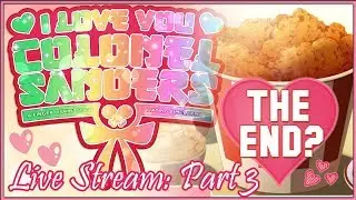 KFC Dating Sim, Live Streamed on Twitch (Part 3)