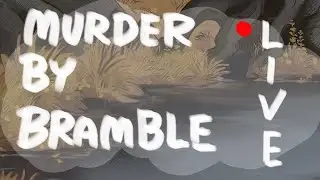Murder By Bramble Stream!
