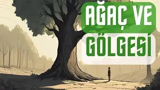 AĞAÇ ve GÖLGESİ  ( 4 yaş ve üzeri )