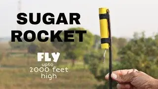 How To Make Powerful Sugar Rockets