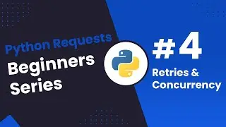 Python Requests/BS4 Beginners Series Part 4: Retries & Concurrency