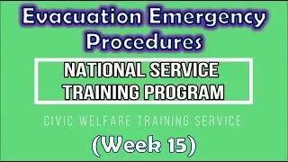 NSTP2   (CWTS) - Evacuation Emergency Procedures (Week 15)