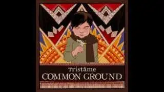 Tristâme - Distant Brothers