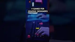 4 games for graphic designers