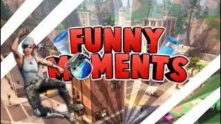 FORTNITE FUNNY AND BEST MOMENTS
