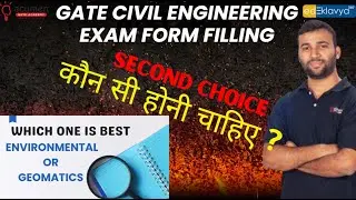 2ND CHOICE IN GATE PAPER | GATE FORM FILLING | CIVIL ENGINEERING | GATE 2025