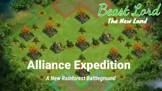 Full guide for Alliance Expedition A New Rainforest Battleground in Beast Lord the new land