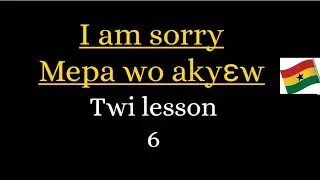 Twi Lesson 6 Level 6