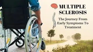 Multiple Sclerosis Signs & Symptoms, Diagnosis & Treatments For MS