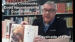 Vintage Cookbooks: Good Housekeeping Cook Book