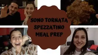 SONO TORNATA // SPEZZATINO // MEAL PREP // TANTE CHIACCHIERE